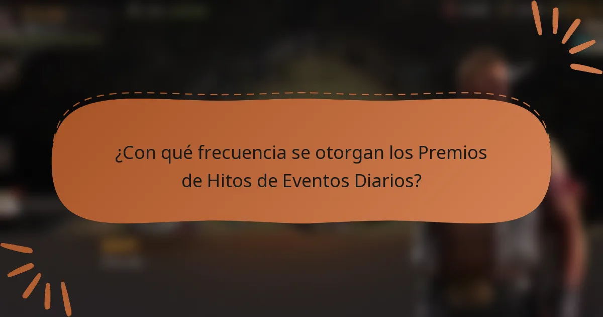 ¿Con qué frecuencia se otorgan los Premios de Hitos de Eventos Diarios?