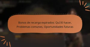 featured-image-bonos-de-recarga-epirados-quc-hacer-problemas-comunes-oportunidades-futuras