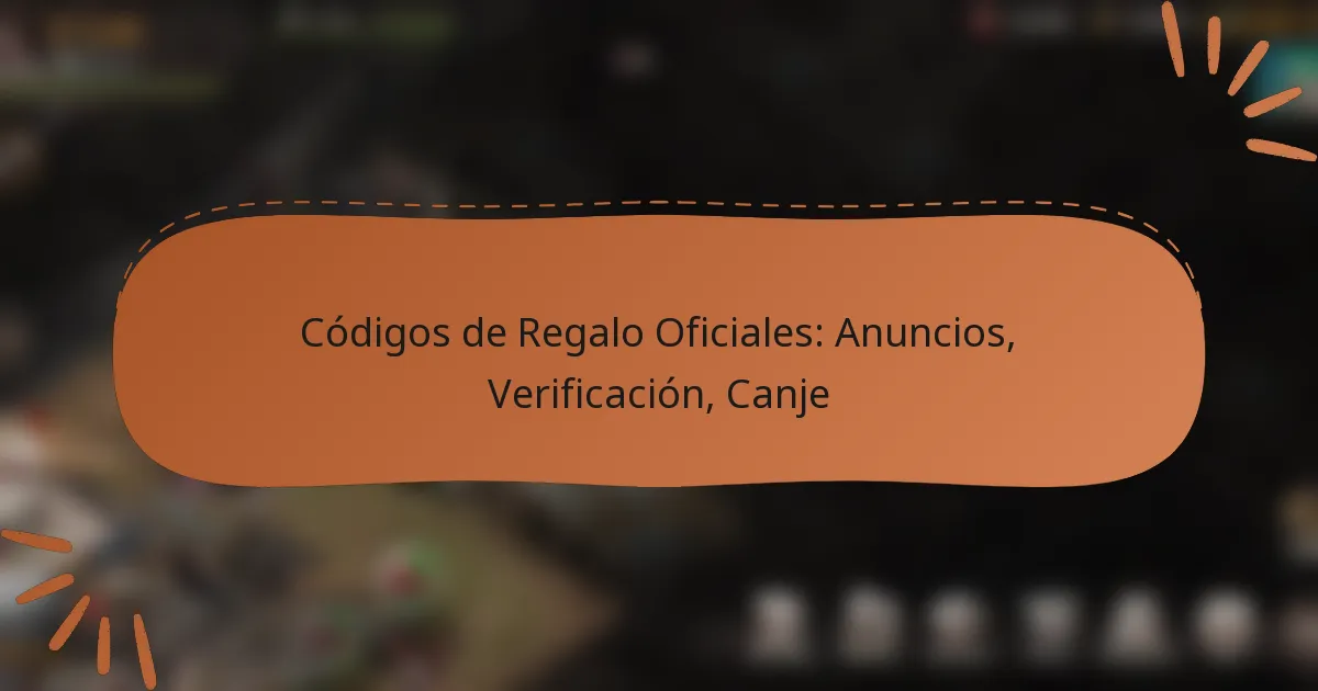 featured-image-codigos-de-regalo-oficiales-anuncios-verificacion-canje