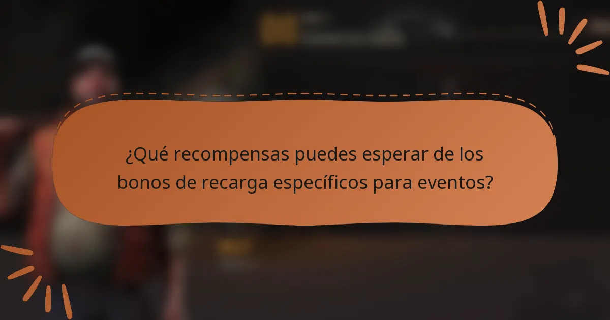 ¿Qué recompensas puedes esperar de los bonos de recarga específicos para eventos?