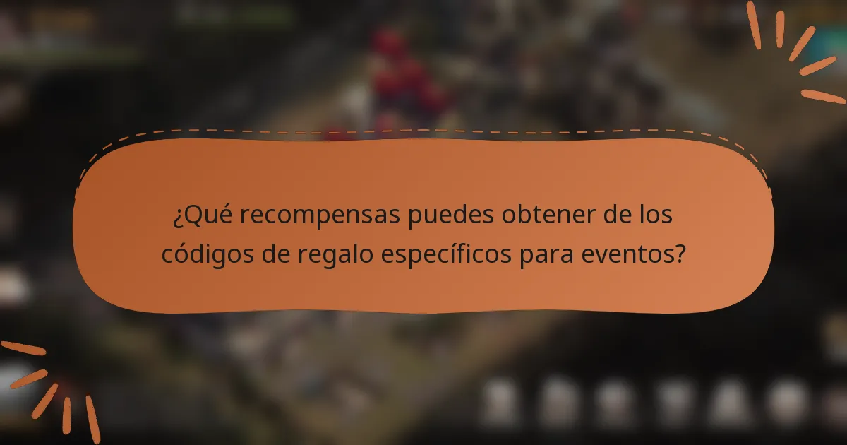 ¿Qué recompensas puedes obtener de los códigos de regalo específicos para eventos?